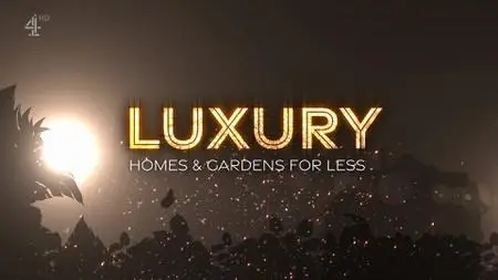 Luxury Homes and Gardens for Less (2022)