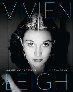 Vivien Leigh: An Intimate Portrait
