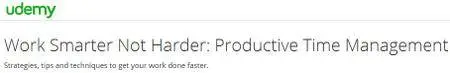 Work Smarter Not Harder: Productive Time Management