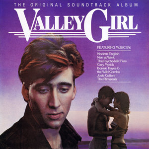 Valley Girl - Soundtrack - (1984) - Vinyl - {Test Pressing - Never Released} 24-Bit/96kHz + 16-Bit/44kHz