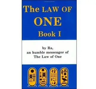 The Law of One, Book One: By Ra an Humble Messenger [Repost]