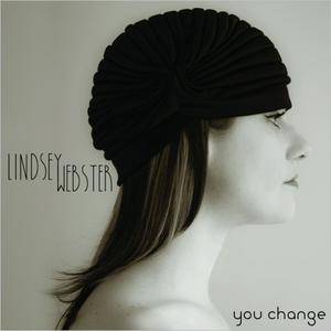 Lindsey Webster - You Change (2015)