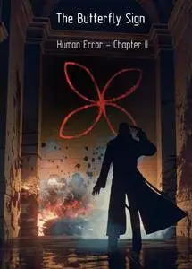 The Butterfly Sign: Human Error (2017)