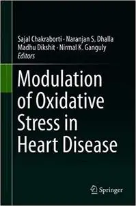 Modulation of Oxidative Stress in Heart Disease