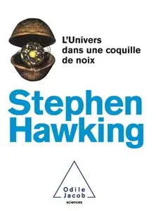 Stephen Hawking, "L'Univers dans une coquille de noix"
