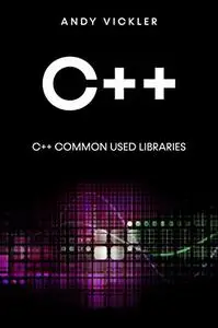 C++: C++ Common used Libraries