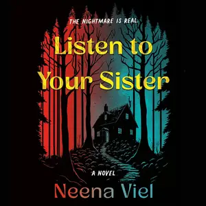 Listen to Your Sister: A Novel [Audiobook]