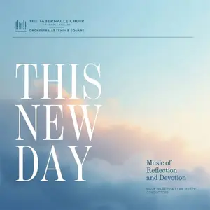 The Tabernacle Choir at Temple Square, Orchestra at Temple Square - This New Day: Music of Reflection and Devotion (2026)