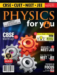 Physics For You - September 2024