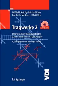 Tragwerke 2: Theorie und Berechnungsmethoden statisch unbestimmter Stabtragwerke (Repost)