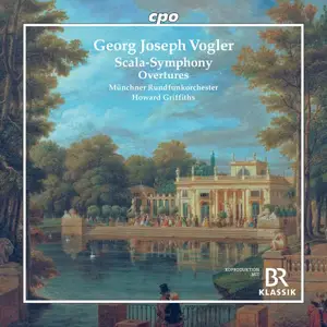 Münchner Rundfunkorchester, Howard Griffiths - Georg Joseph Vogler: Scala-Symphony Overtures (2025) [Official Digital Download]