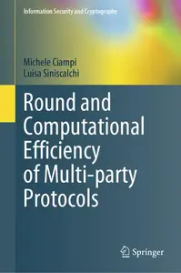 Round and Computational Efficiency of Multi-party Protocols