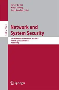 Network and System Security: 7th International Conference, NSS 2013, Madrid, Spain, June 3-4, 2013. Proceedings