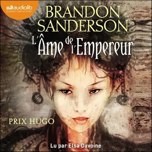 Brandon Sanderson, "L'âme de l'empereur"