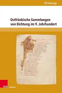 Ostfrankische Sammlungen Von Dichtung Im 9. Jahrhundert