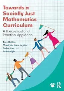 Towards a Socially Just Mathematics Curriculum