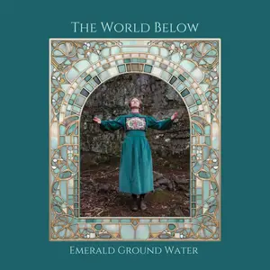 Emerald Ground Water - The World Below (2025) [Official Digital Download]