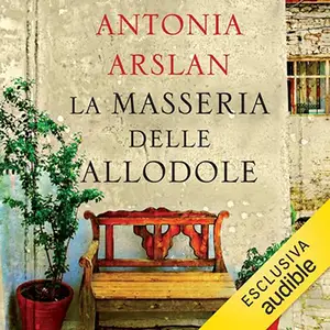 «La masseria delle allodole» by Antonia Arslan