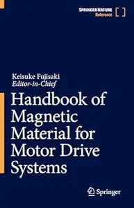 Handbook of Magnetic Material for Motor Drive Systems