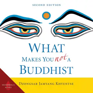 What Makes You Not a Buddhist