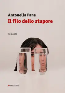 Il filo dello stupore - Antonella Pane
