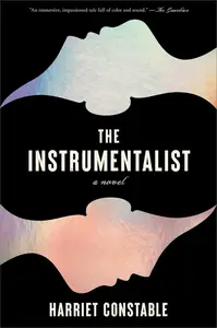 The Instrumentalist: A Novel (US Edition)