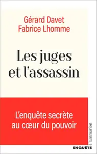 Les juges et l’assassin - Fabrice Lhomme, Gérard Davet