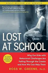 Lost at School: Why Our Kids with Behavioral Challenges are Falling Through the Cracks and How We Can Help Them
