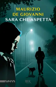 Sara che aspetta - Maurizio de Giovanni
