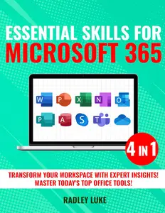 Essential Skills for Microsoft 365: 4 Books in 1