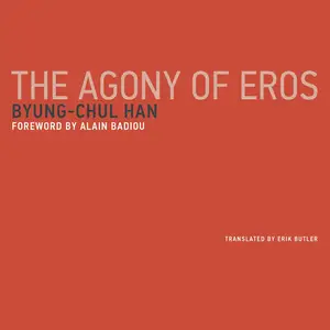 The Agony of Eros [Audiobook]