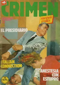 Crimen núm. 67 (de 89) El Presidiario / Italian Connection / Anestesia Con Estupro