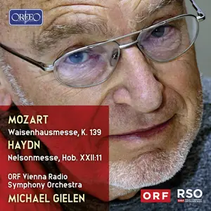 ORF Vienna Radio Symphony Orch-Mozart Waisenhausmesse & Haydn Nelsonmesse (2025) [Official Digital Download]