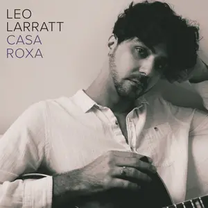 Leo Larratt - Casa Roxa (2025) [Official Digital Download 24/96]