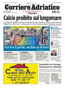 Corriere Adriatico Pesaro - 21 Giugno 2025