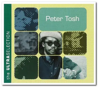Peter Tosh - The Ultra Selection (2005)