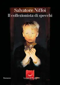 Salvatore Niffoi - Il collezionista di specchi