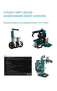 PYTHON TRIFFT LEGO® MINDSTORMS® ROBOTER-ERFINDER (German Edition)