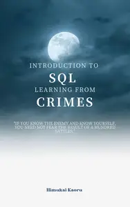 Introduction to SQL Learning from Crimes