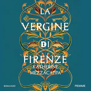 «La vergine di Firenze» by Katherine Mezzacappa