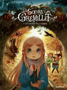 Les sœurs Grémillet - Tome 8 - Le gardien de la forêt