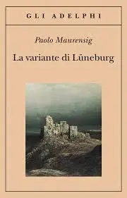 La Variante di Luneburg - Paolo Maurensig