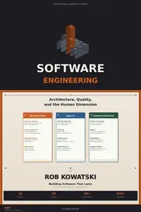 SOFTWARE ENGINEERING: Architecture, Quality, and the Human Dimension