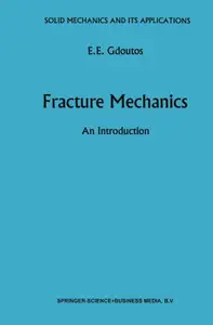 Fracture Mechanics: An Introduction