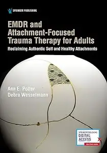 EMDR and Attachment-Focused Trauma Therapy for Adults: Reclaiming Authentic Self and Healthy Attachments