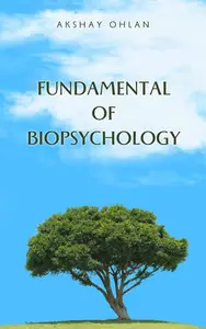 Fundamental of Biopsychology