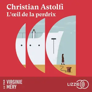 Christian Astolfi, "L'oeil de la perdrix"