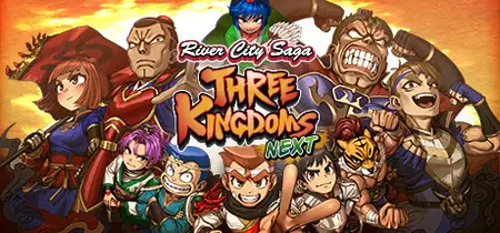 River City Saga Three Kingdoms Next (2024)