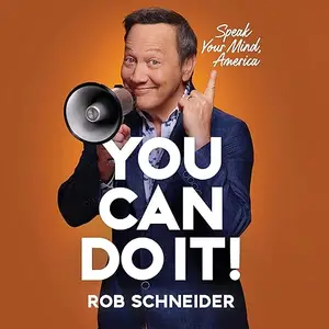 You Can Do It!: Speak Your Mind, America [Audiobook]