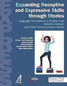 Expanding Receptive and Expressive Skills through Stories